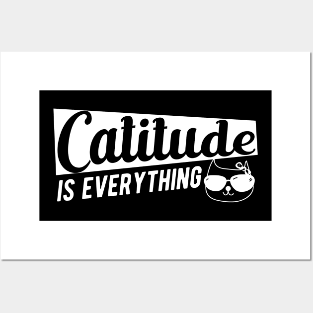 Cat - Catitude is everything Wall Art by KC Happy Shop